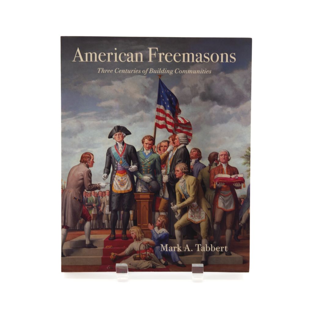 Book cover of 'American Freemasons' by Mark A. Tabbert with historical illustration on a white background