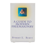Book titled 'A Guide to Modern Freemasonry' by Robert E. Burtt with a Square and Compass on the cover.